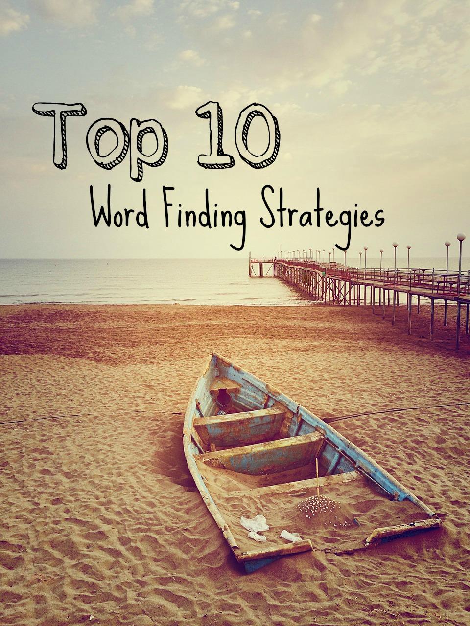 top-10-word-finding-strategies-speech-is-beautiful