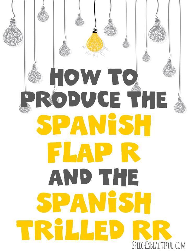 How to Teach the Spanish Flap R and Trilled RR Speech is Beautiful